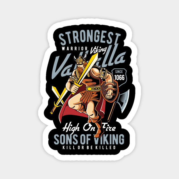 Strongest Warrior Viking Son Of Viking Valhalla Magnet by anubis1986