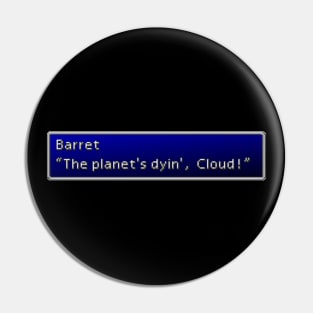 The Planet's Dyin', Cloud Pin