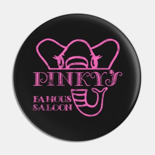 Pinky's Famous Saloon Pin