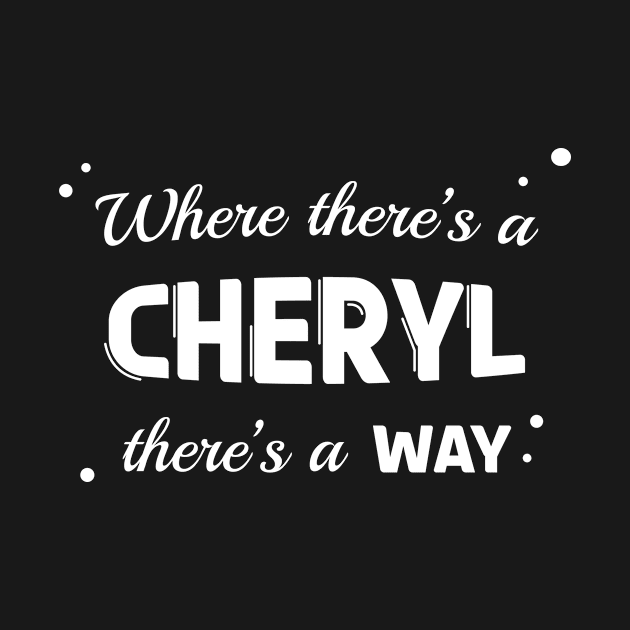 Cheryl Name Saying Design For Proud Cheryls by c1337s