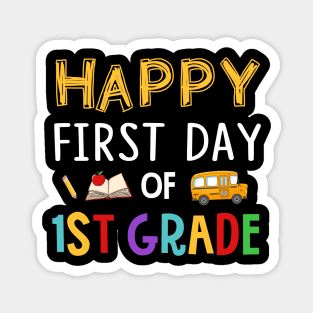 Happy First Day Of 1st Grade Magnet