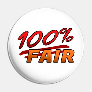 100% Fair Pin