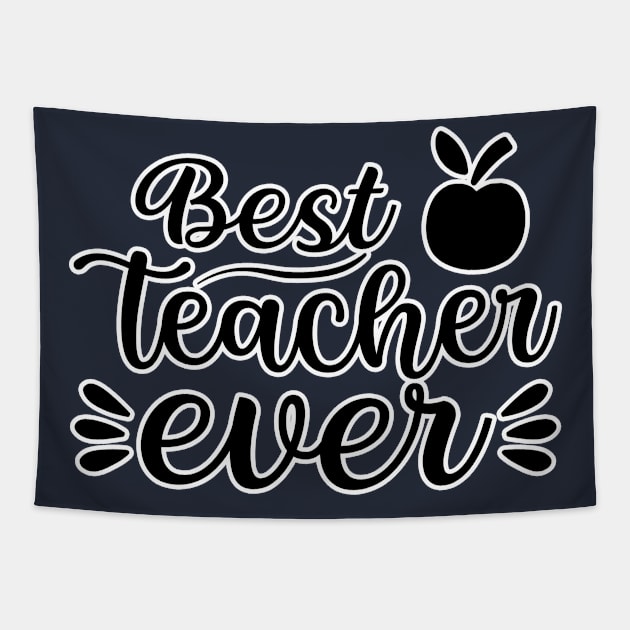 Best teacher ever Tapestry by BE MY GUEST MARKETING LLC