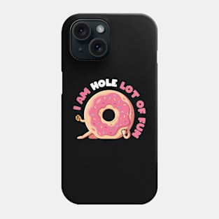 Fun Hole! Phone Case