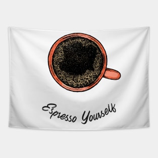 Espresso yourself Tapestry