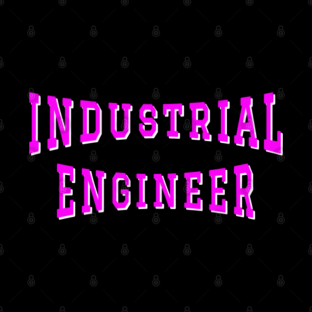 Industrial Engineer in Pink Color Text by The Black Panther