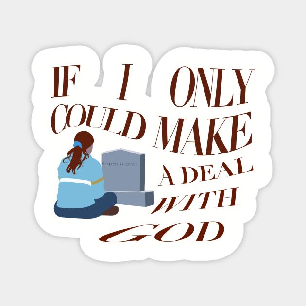 If I Only Could Make A Deal With God