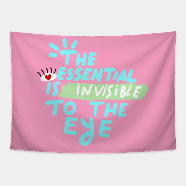 THE ESSENTIAL IS INVISIBLE TO THE EYE Tapestry by MAYRAREINART