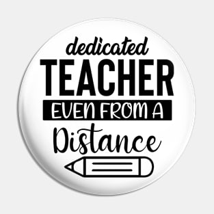 Dedicated teacher Pin