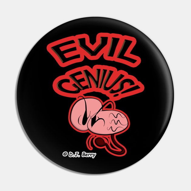 Evil Genius Pin by D.J. Berry