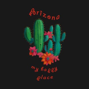 Arizona My Happy Place Saguaro Cactus T-Shirt