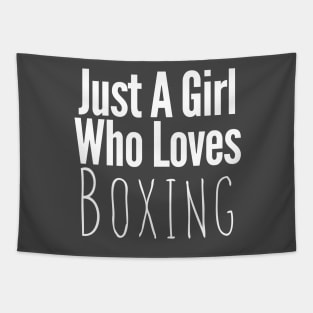 Just A Girl Who Loves Boxing Tapestry