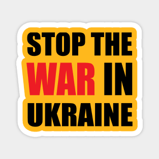 Stop The War In Ukraine Magnet