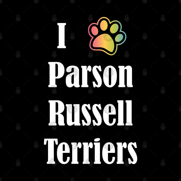 I Heart Parson Russell Terriers | I Love Parson Russell Terriers by jverdi28