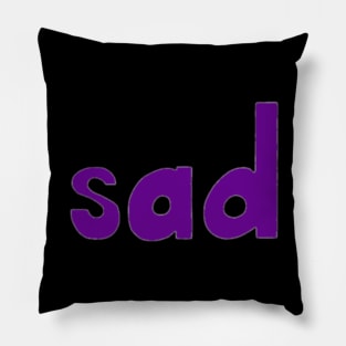 This is the word SAD Pillow