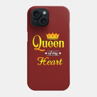 Queen of my Heart Phone Case