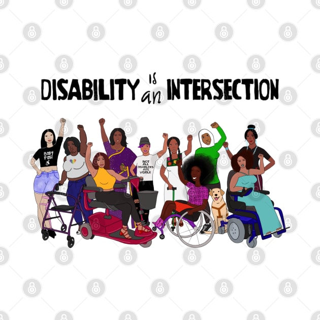 Disability is an Intersection by Dissent Clothing