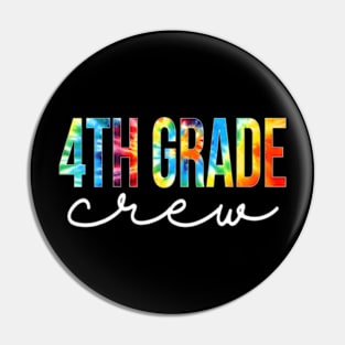 4Th Grade Crew Tie Dye Appreciation Day Hello Back To School Pin