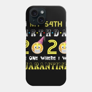 my 54th Birthday 2020 The One Where I Was Quarantined Funny Toilet Paper Phone Case