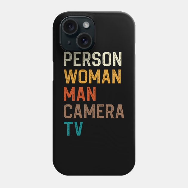 Person Woman Man Camera TV Phone Case by DragonTees