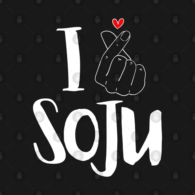 I Love Soju by deanbeckton