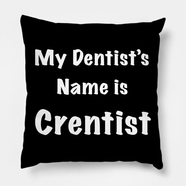 Dentist Pillow by tiffytiff