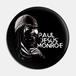 Paul Jesus Monroe Pin