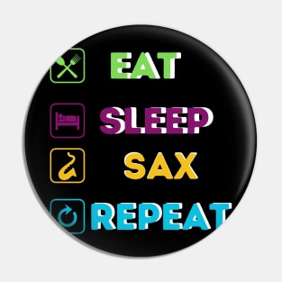 Funny eat sleep sax Pin