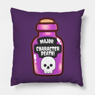 Major Character Death Drink Pillow