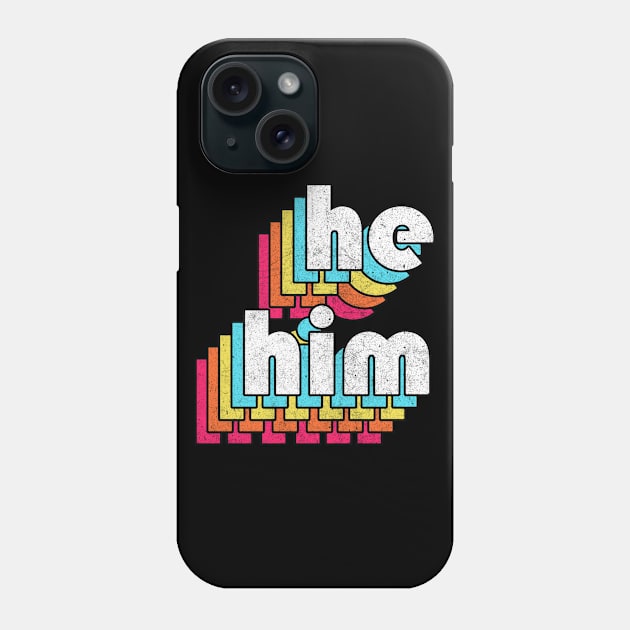 He/Him Pronouns // Retro Faded Design  .... Phone Case by DankFutura