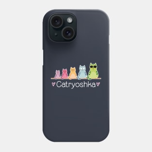 Catryoshka Phone Case