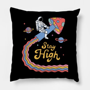 Stay High Astronaut Pillow