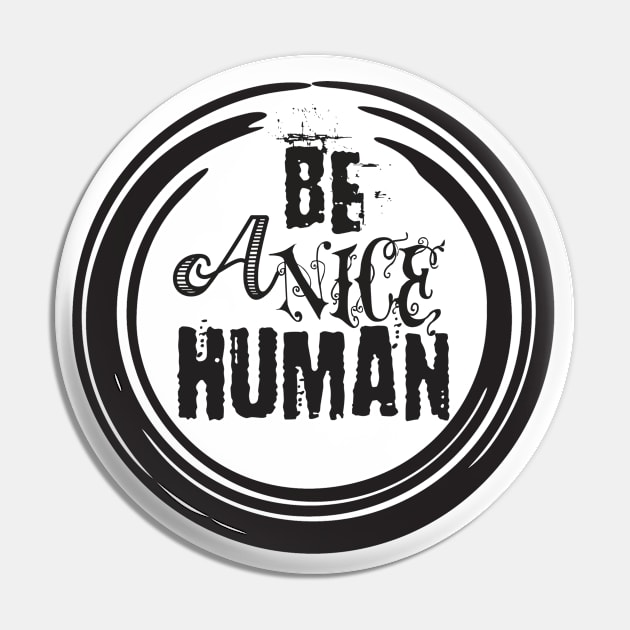 Be a Nice Human Shirt, Graphic Tee, Funny Women's Shirt, Brunch Shirts, Weekend Shirt, Boating Shirt, Workout Shirt Pin by Aekasit weawdee