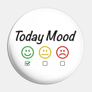 Today Mood, happy mood Pin