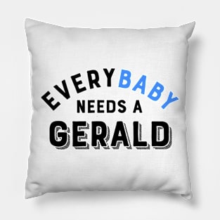 Every Baby need a Gerald Pillow