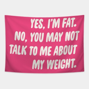 No Weight Talk Tapestry