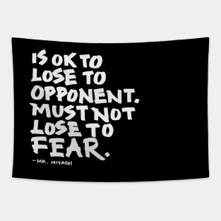 Must Not Lose to Fear Tapestry