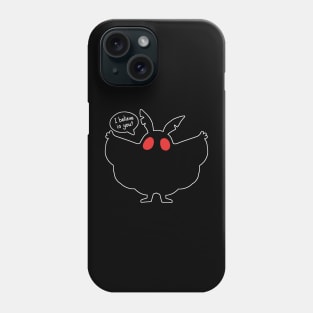 I Believe In You Funny Phone Case