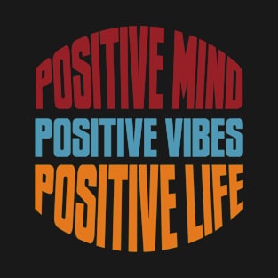 Positive Vibes T-Shirt