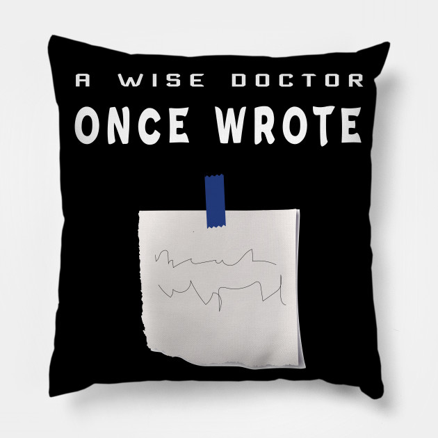 365 Doctors Humor Saying A Wise Wrote-Funny Doctor Handwriting Gift Throw Pillow Multicolor Zone 16x16 365 Doctors Humor Saying A Wise Wrote-Funny Doctor Handwriting Gift Throw Pillow Multicolor Zone 16x16