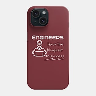 Engineers have the blueprint to success Phone Case