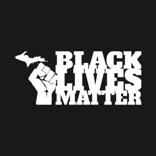 Black Lives Matter - Michigan Revolution 3 T-Shirt