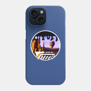 Get Ready For Takeoff Phone Case