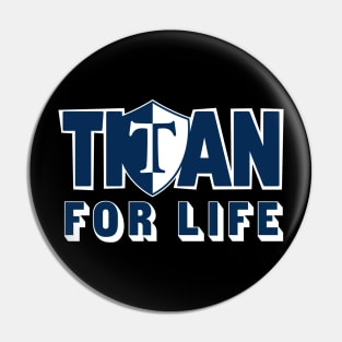 Webster Thomas High School Titan for Life (blue) Pin