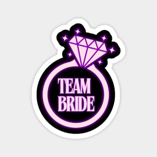 Team Bride Magnet