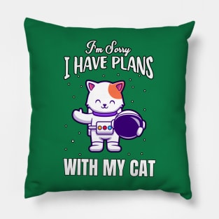 I'm sorry I have plans with my cat Pillow