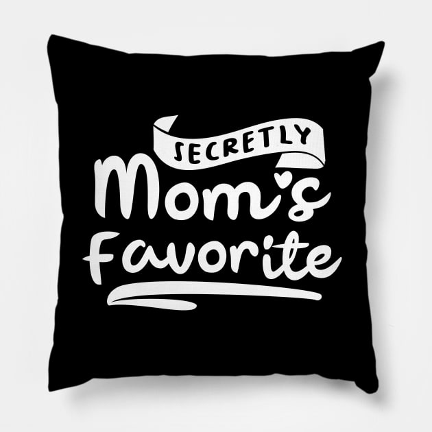 Secretly Moms Favorite Pillow by GuiltlessGoods