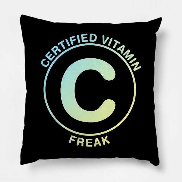 Certified Vitamin C Freak Pillow by kostjuk