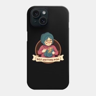 Best Knitting Mom Ever Phone Case