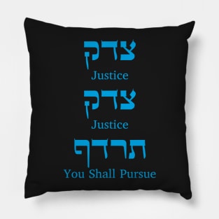 Interlinear Translation - צדק צדק תרדף - Justice Justice Shall You Pursue T-Shirt column format Pillow